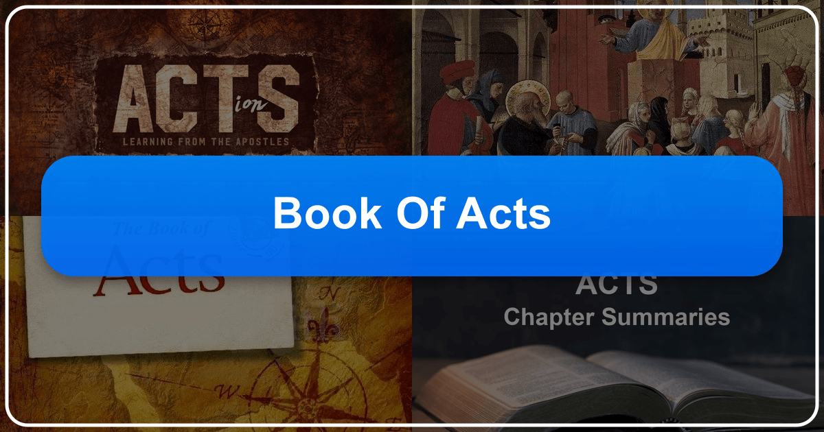 The Book of Acts: A rich narrative of early Christianity's growth and global impact. /images/book-of-acts.png