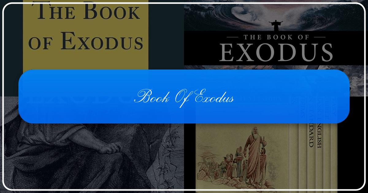 The Book of Exodus: Exploring its literary, theological, and cultural significance and enduring impact on humanity. /images/book-of-exodus.png