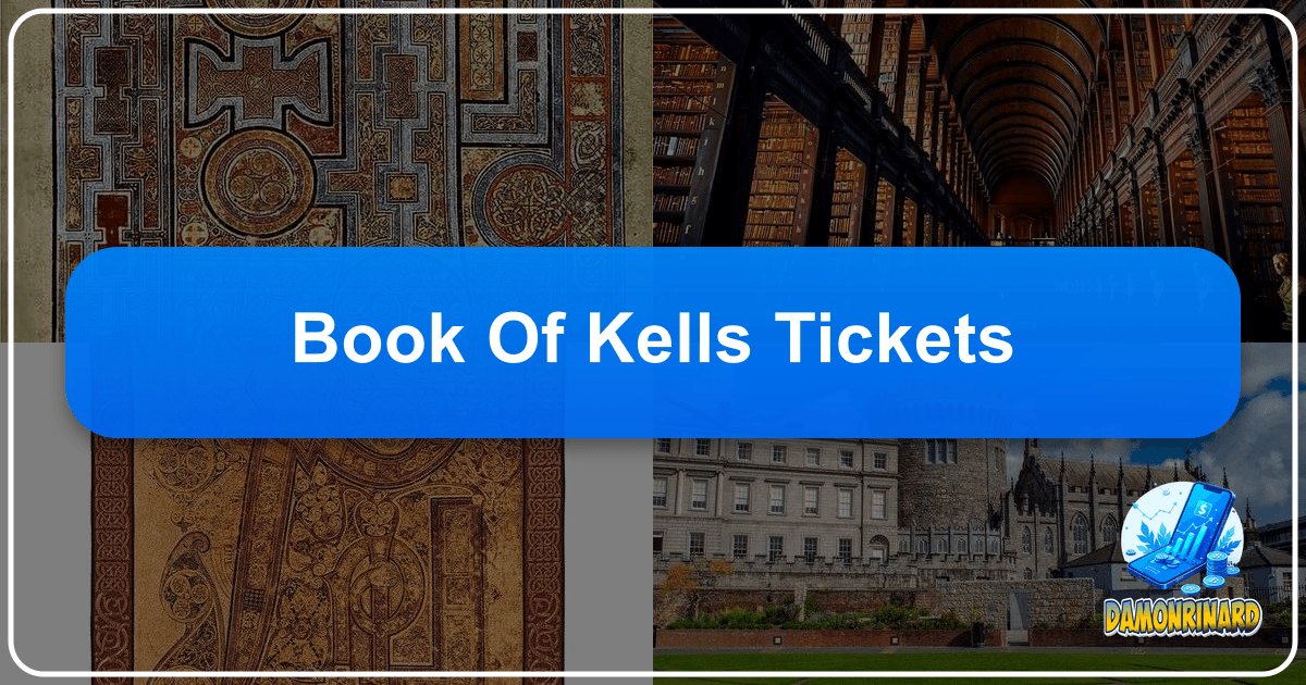 /images/book-of-kells-tickets.png