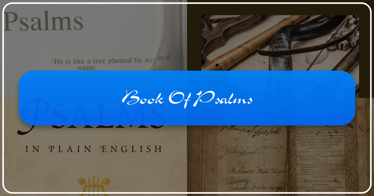 The Book of Psalms: exploring scripture, history, and enduring cultural impact of this ancient biblical text. /images/book-of-psalms.png