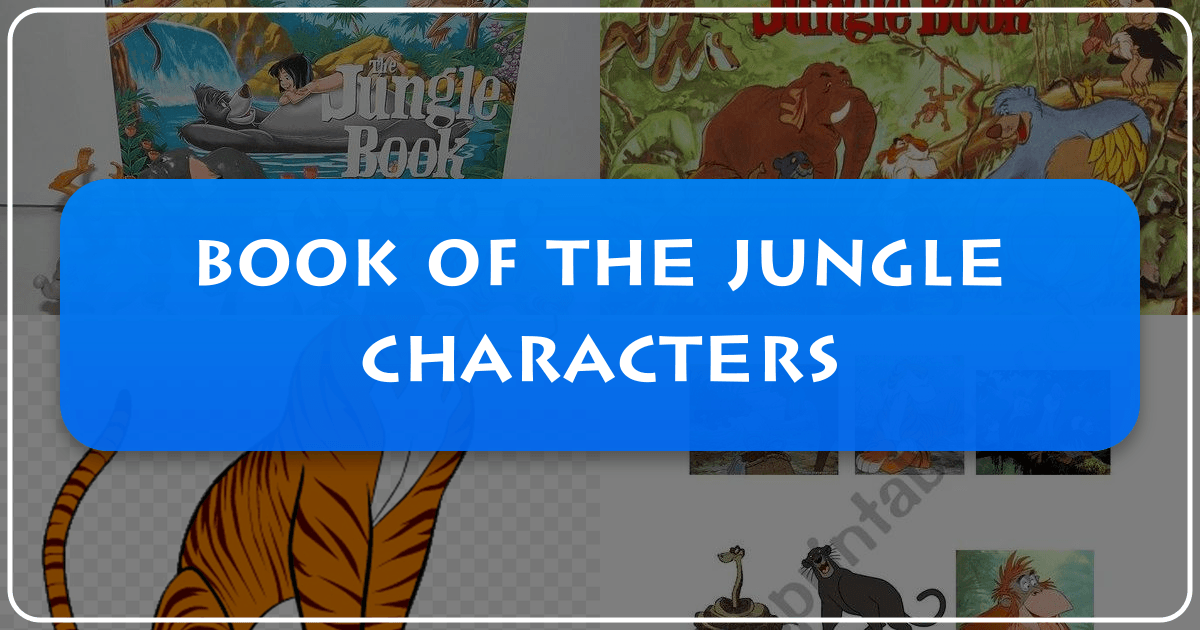 Exploring The Jungle Book characters and their enduring legacy in Kipling's timeless masterpiece. /images/book-of-the-jungle-characters.png
