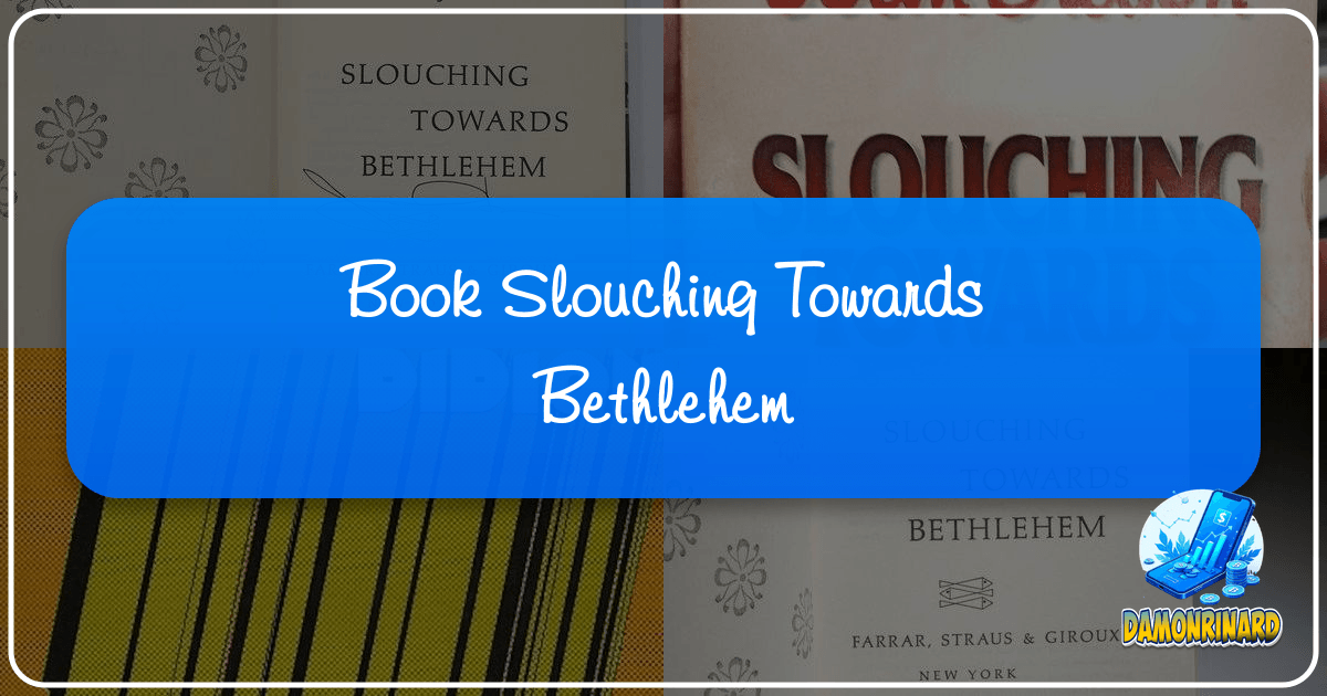 /images/book-slouching-towards-bethlehem.png