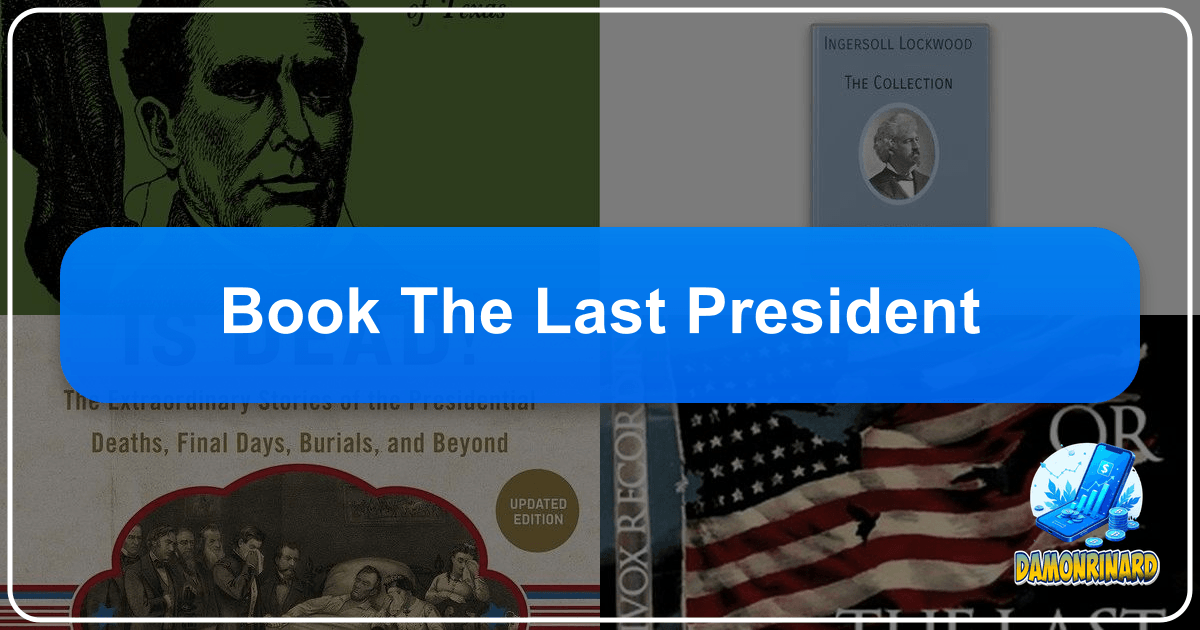 Discover the vast literary world with Lbibinders.org, your guide to books, authors, and reading experiences. /images/book-the-last-president.png