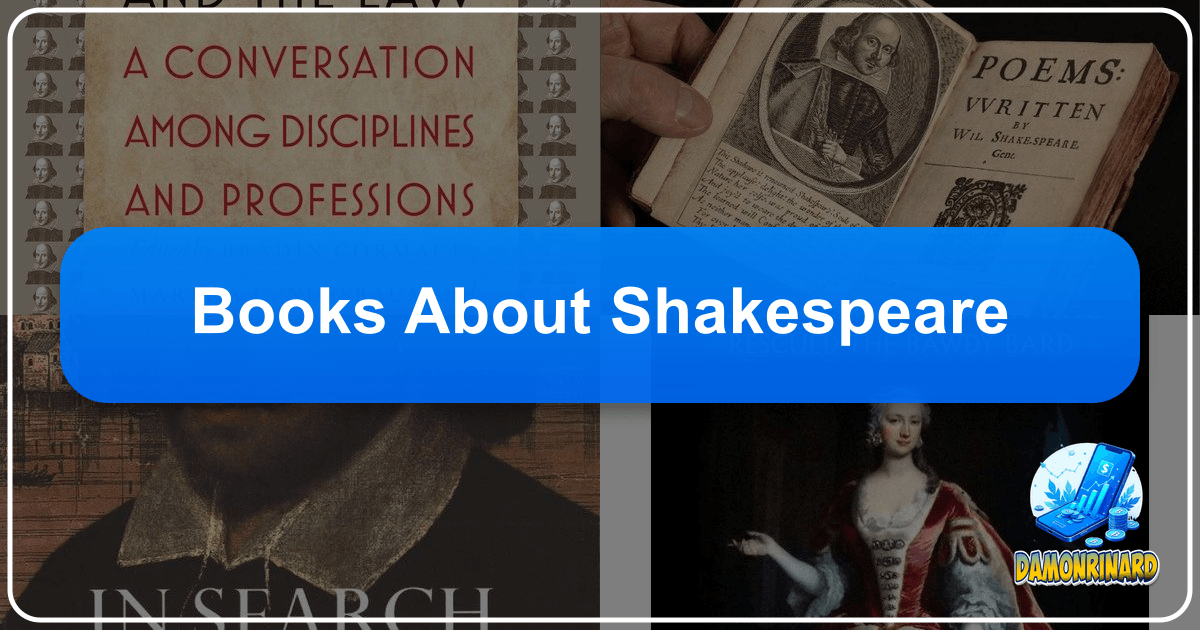 Exploring literature's vast universe, from books to authors, reading, and cultural impact, with a focus on Shakespeare's enduring legacy. /images/books-about-shakespeare.png