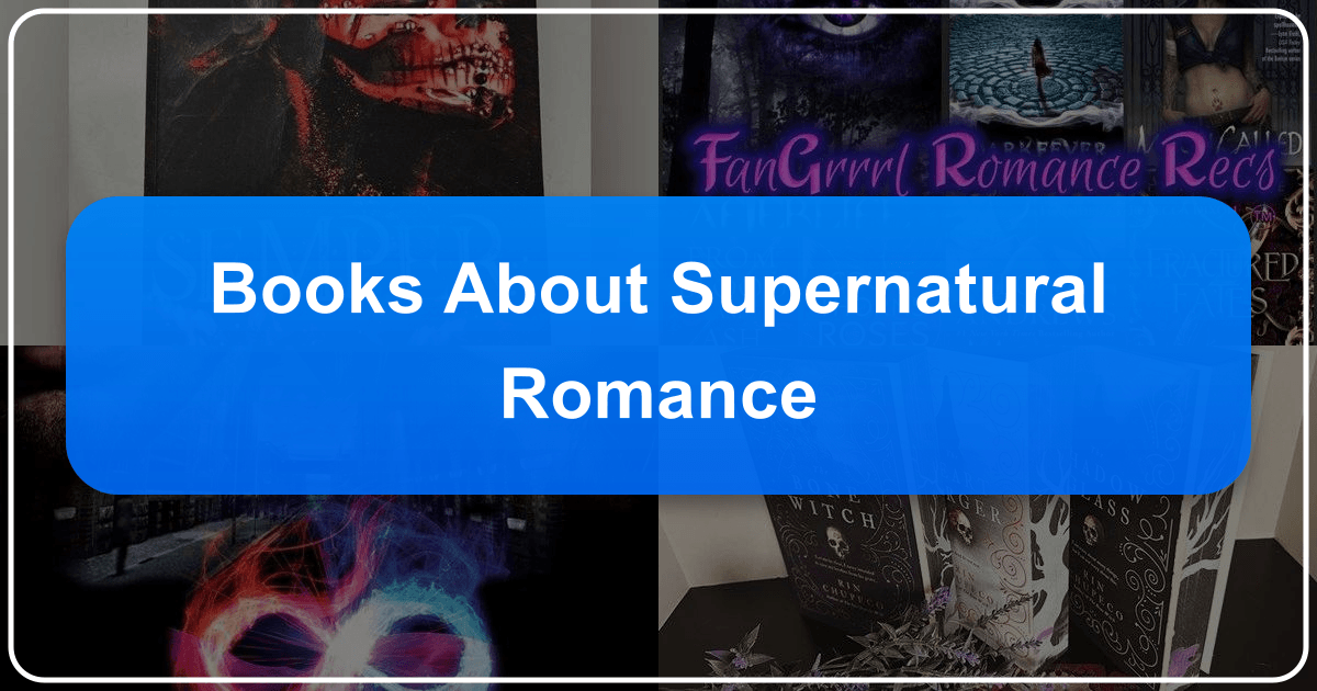Exploring supernatural romance genre, its history, subgenres, influential authors, and cultural impact on literature and society. /images/books-about-supernatural-romance.png