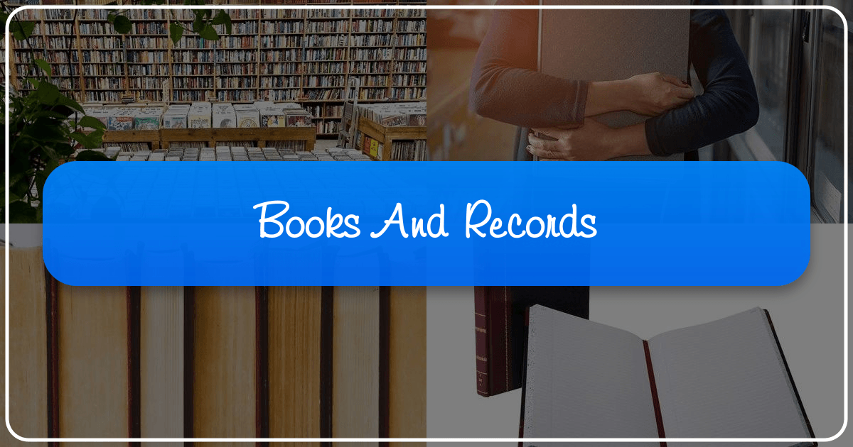 A comprehensive guide to books and records, exploring importance and best practices. /images/books-and-records.png