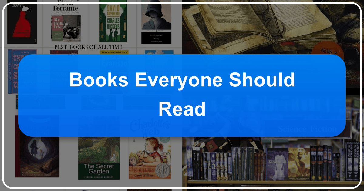 Exploring the world of literature, authors, and books that shape our understanding and cultural heritage. /images/books-everyone-should-read.png