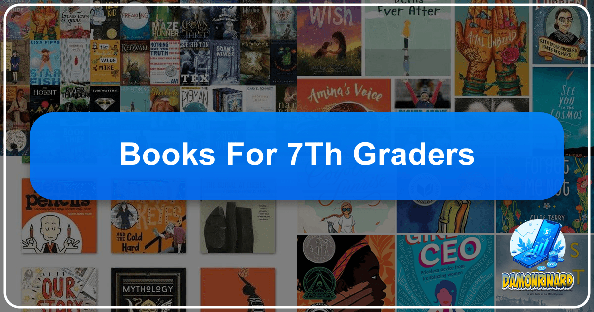 Discover the best books for 7th graders, exploring genres, authors, and reading habits for lifelong learning and growth. /images/books-for-7th-graders.png