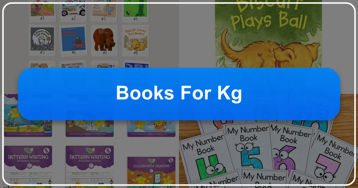 Guide to choosing books for kindergarteners to foster a lifelong love of reading and learning. /images/books-for-kg.png