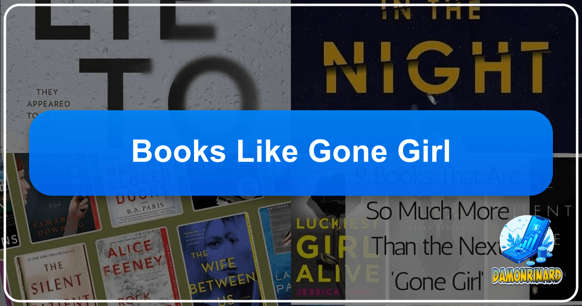 Dive into psychological thrillers beyond "Gone Girl" with Lbibinders.org, your guide to suspenseful reads and literary insights. /images/books-like-gone-girl.png