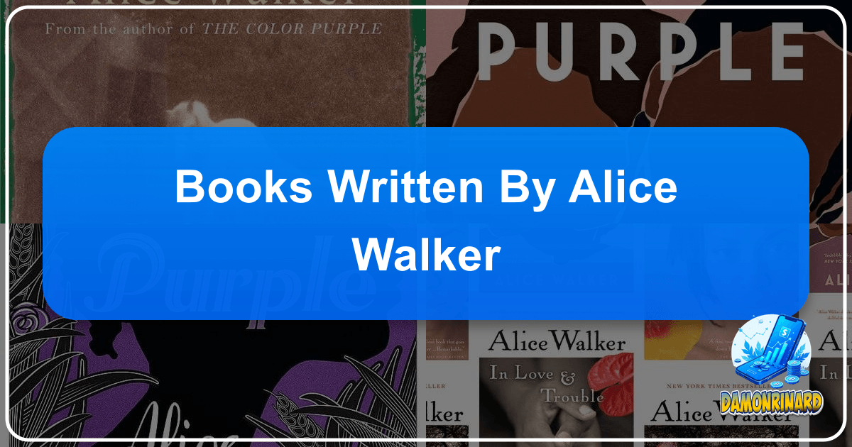 Alice Walker: Celebrated Author and Activist, Known for Powerful Novels like "The Color Purple". /images/books-written-by-alice-walker.png