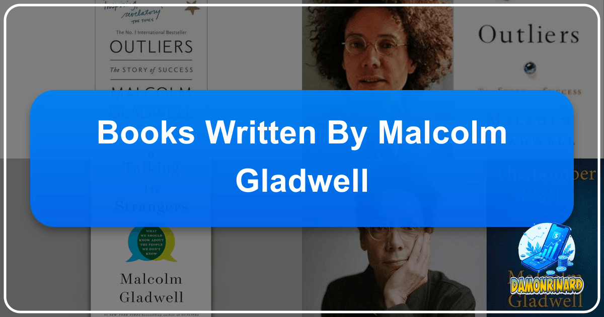 Exploring Malcolm Gladwell's influential books and unique writing style, challenging conventional wisdom. /images/books-written-by-malcolm-gladwell.png