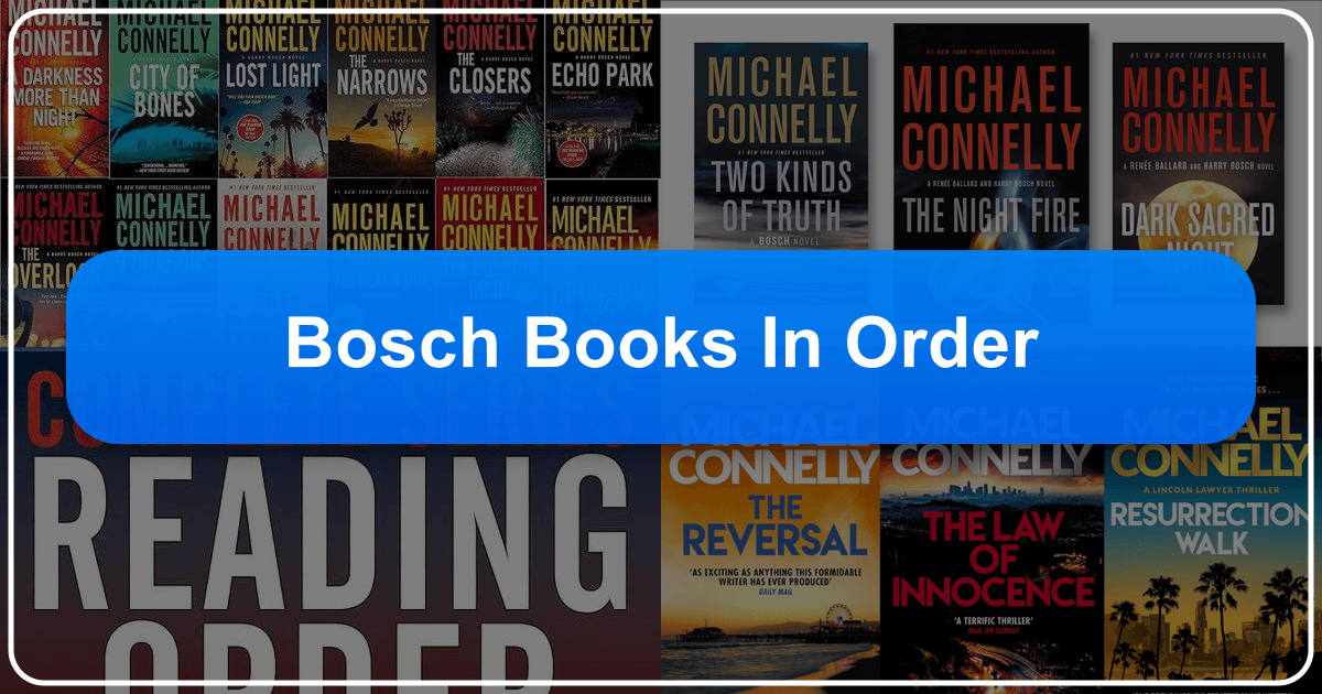 Guide to Michael Connelly's Harry Bosch series and literary universe. /images/bosch-books-in-order.png
