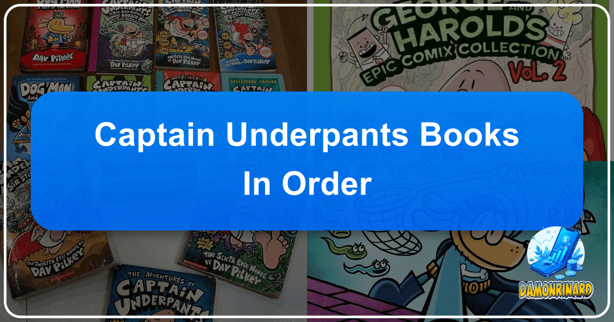 Discover the epic Captain Underpants series by Dav Pilkey in chronological order and its lasting impact. /images/captain-underpants-books-in-order.png