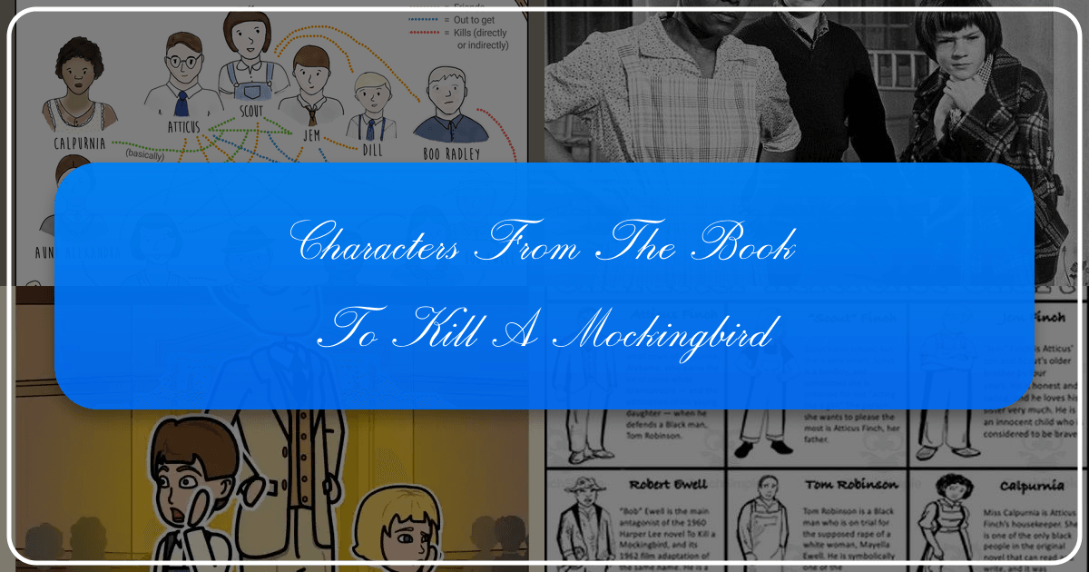 Exploring the complex characters of Harper Lee's timeless classic, To Kill a Mockingbird, and their lasting impact. /images/characters-from-the-book-to-kill-a-mockingbird.png
