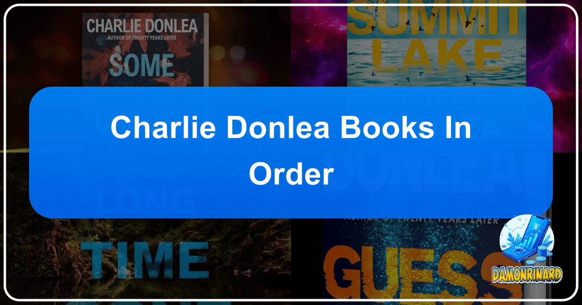 Exploring Charlie Donlea's gripping psychological thrillers and their impact on modern mystery fiction. /images/charlie-donlea-books-in-order.png