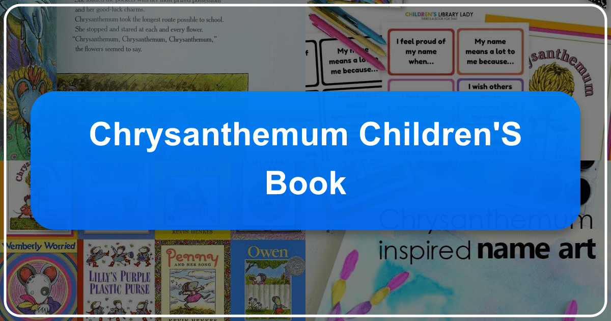 "Chrysanthemum" by Kevin Henkes: a children's book exploring self-acceptance and friendship. /images/chrysanthemum-childrens-book.png