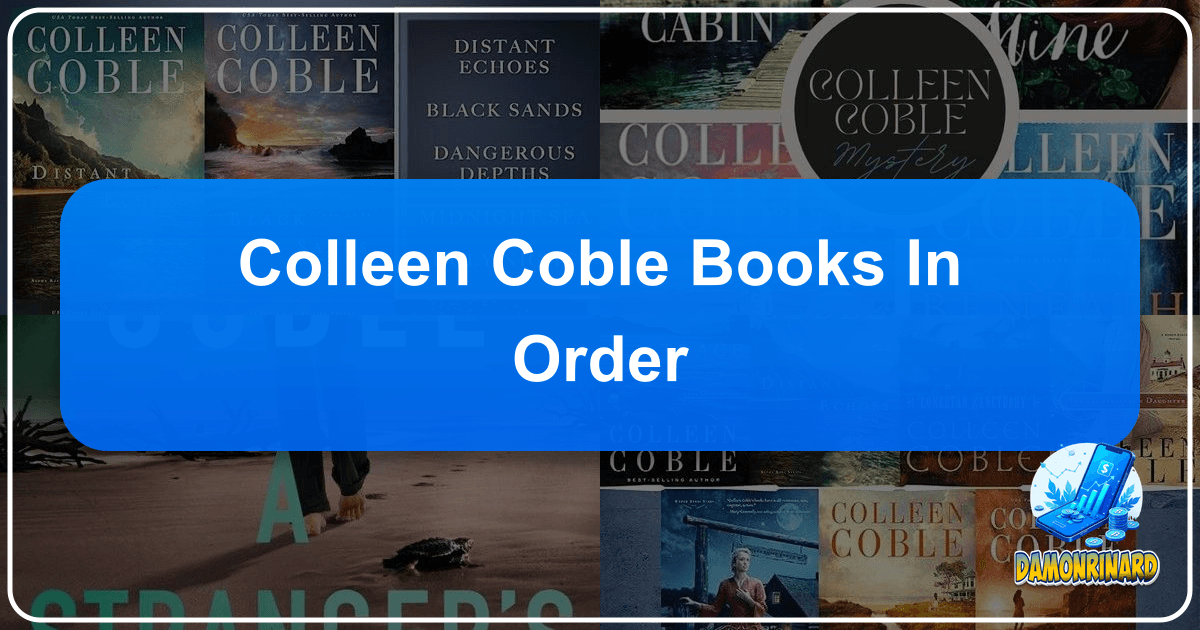 Colleen Coble's novels: a guide to her romantic suspense books in order and literary impact. /images/colleen-coble-books-in-order.png