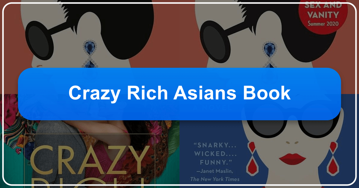 "Crazy Rich Asians" novel sparks conversations on wealth, identity, and Asian-American experiences. /images/crazy-rich-asians-book.png