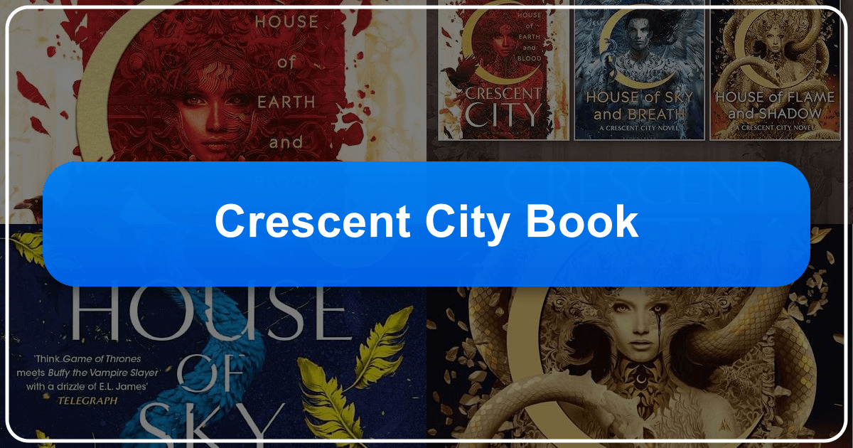 Exploring Sarah J. Maas's urban fantasy series, Crescent City, and its impact on readers. /images/crescent-city-book.png