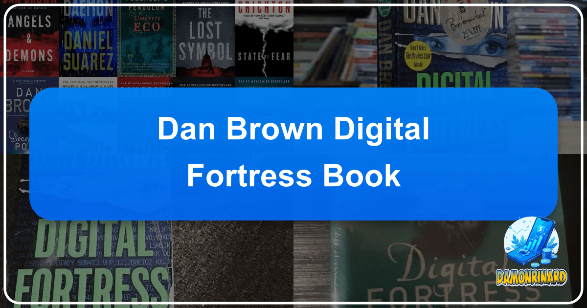 Decoding Dan Brown's Digital Fortress: A techno-thriller exploring digital privacy and government surveillance. /images/dan-brown-digital-fortress-book.png