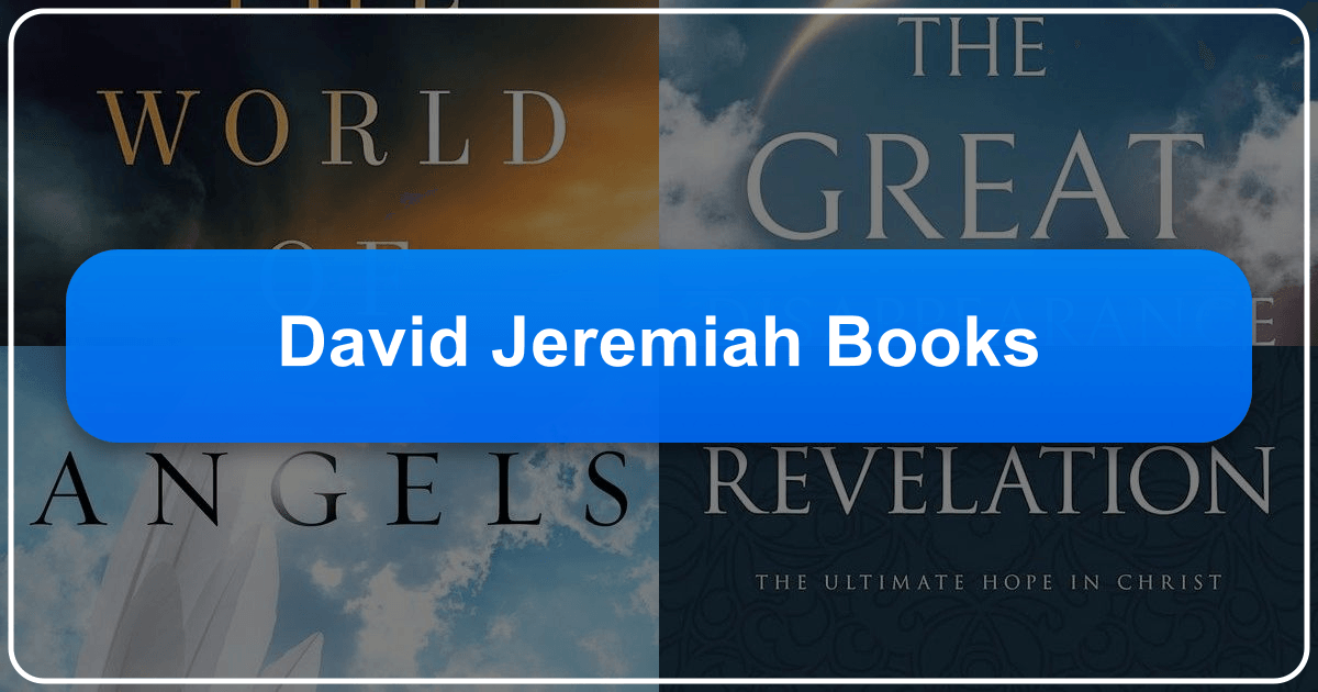 David Jeremiah's books offer spiritual guidance, biblical insights, and practical advice for Christian living. /images/david-jeremiah-books.png