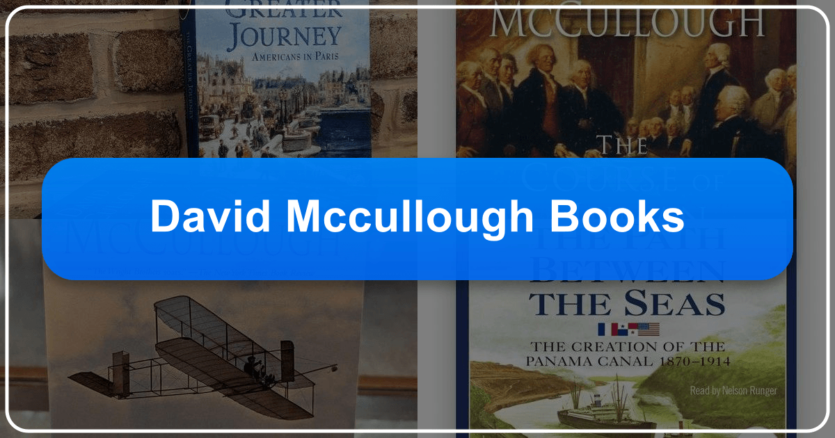 Exploring David McCullough's literary legacy and enduring impact on historical biographies and American history. /images/david-mccullough-books.png
