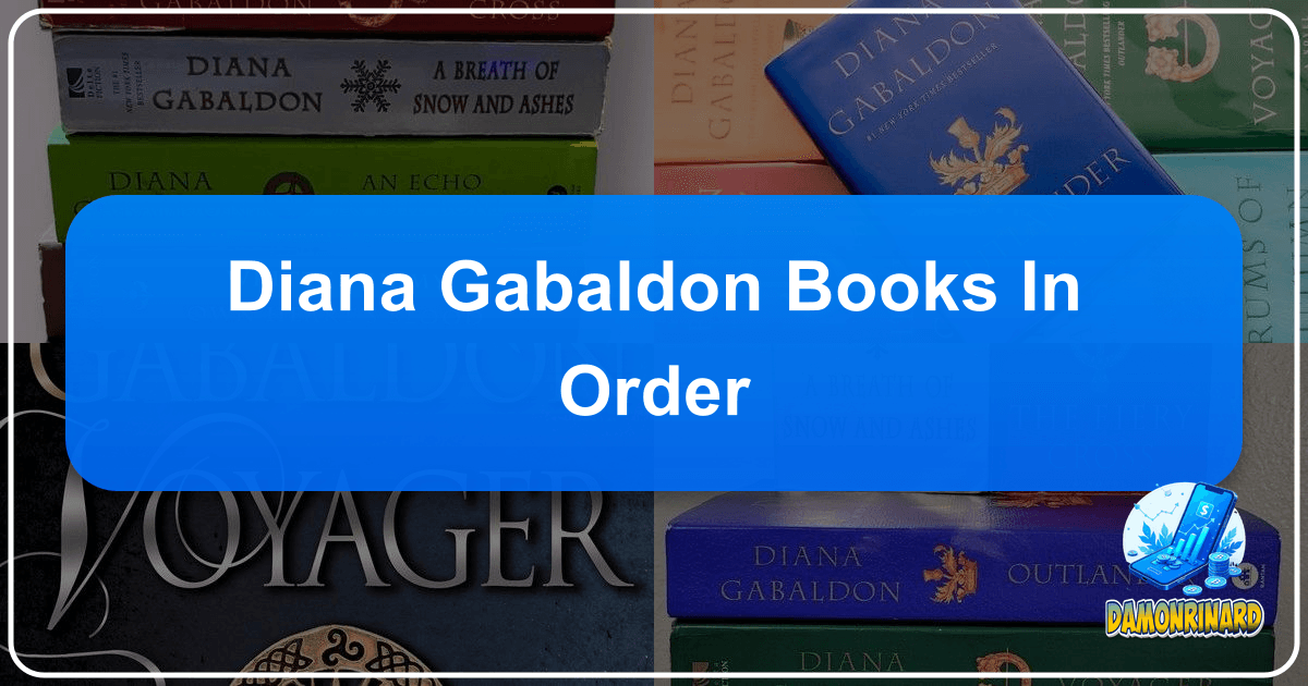 Diana Gabaldon's Outlander series: historical fiction, romance, and adventure in meticulously researched 18th-century settings. /images/diana-gabaldon-books-in-order.png