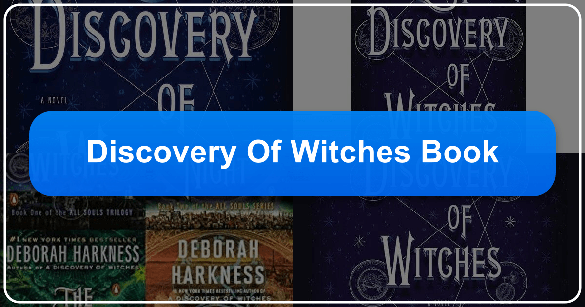 Exploring Deborah Harkness's novel A Discovery of Witches, a blend of romance, fantasy, and historical fiction. /images/discovery-of-witches-book.png