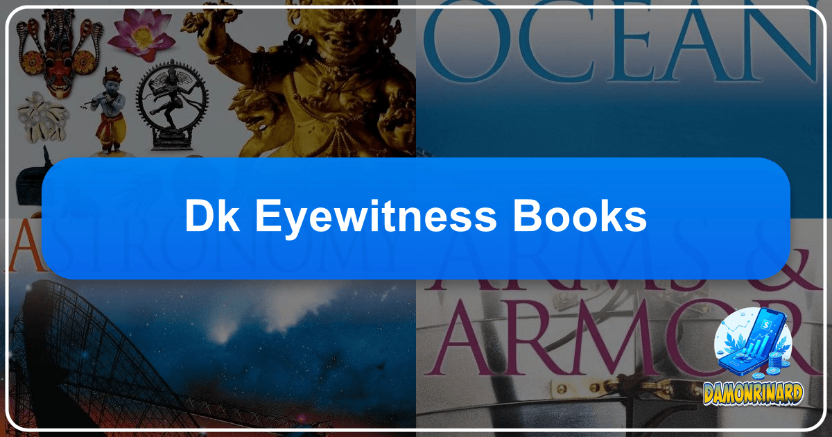 DK Eyewitness Books: A pioneering educational series transforming learning with visual storytelling and comprehensive knowledge. /images/dk-eyewitness-books.png