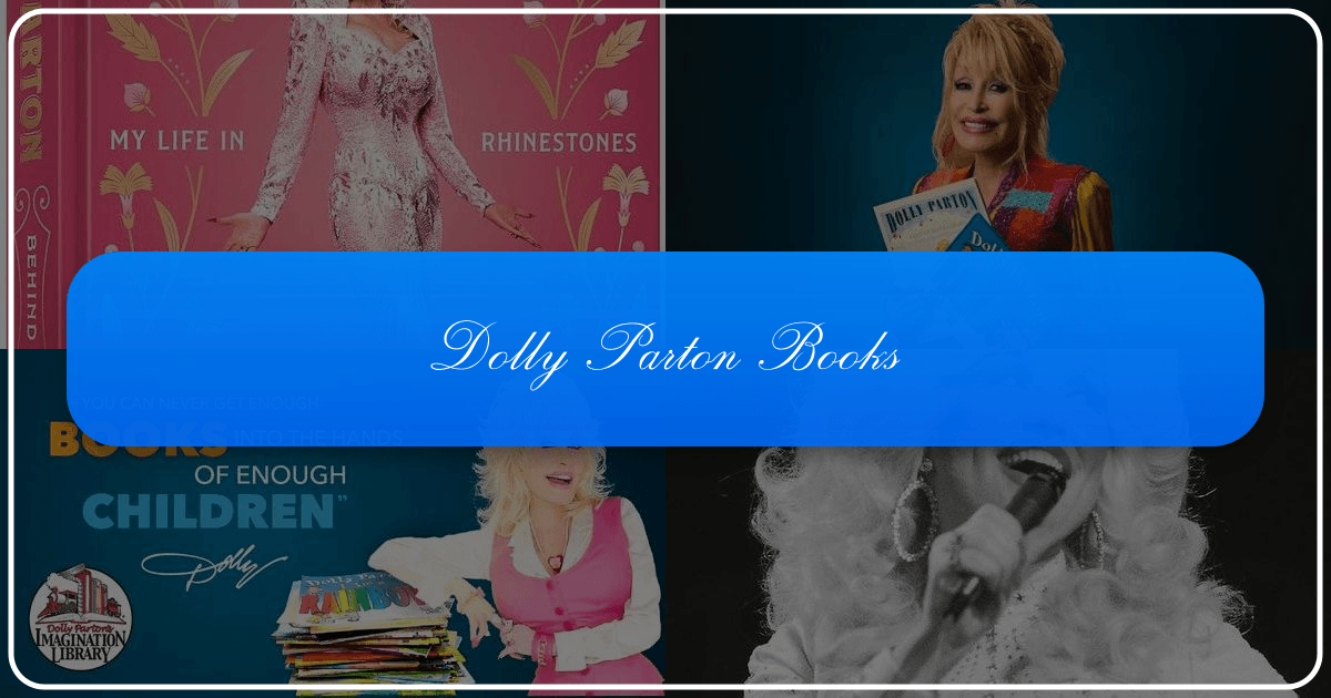 Dolly Parton's literary works: a comprehensive guide to her books, genres, and lasting cultural impact and legacy. /images/dolly-parton-books.png