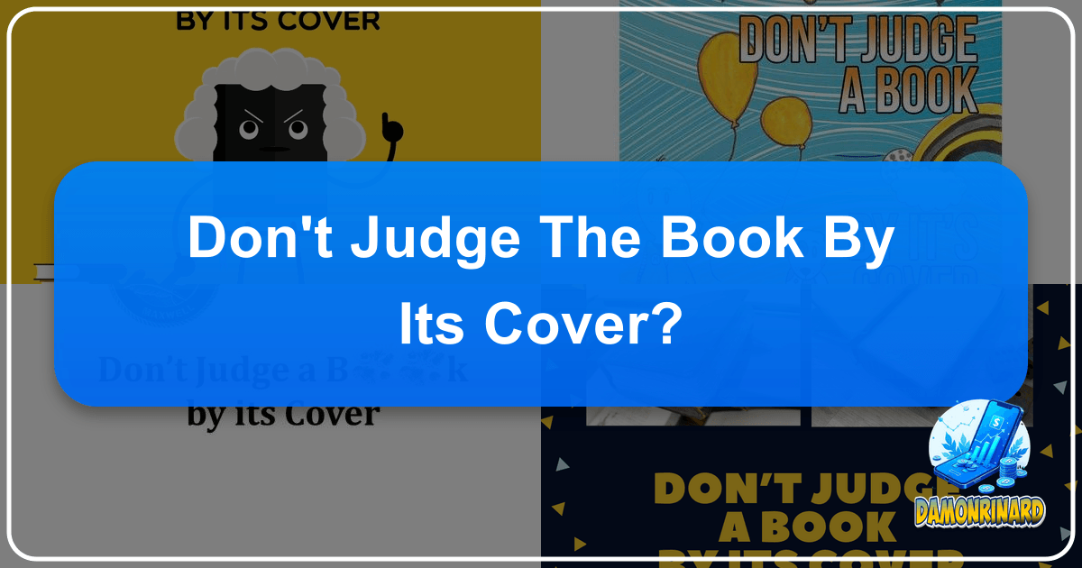 /images/dont-judge-the-book-by-its-cover.png
