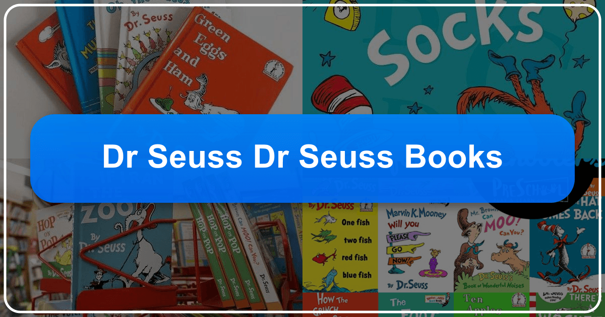 Dr. Seuss's whimsical world of children's literature, life, and enduring legacy explored in detail. /images/dr-seuss-dr-seuss-books.png