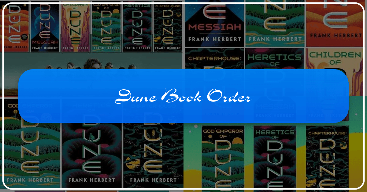 A comprehensive guide to Frank Herbert's epic Dune saga and its enduring cultural impact. /images/dune-book-order.png