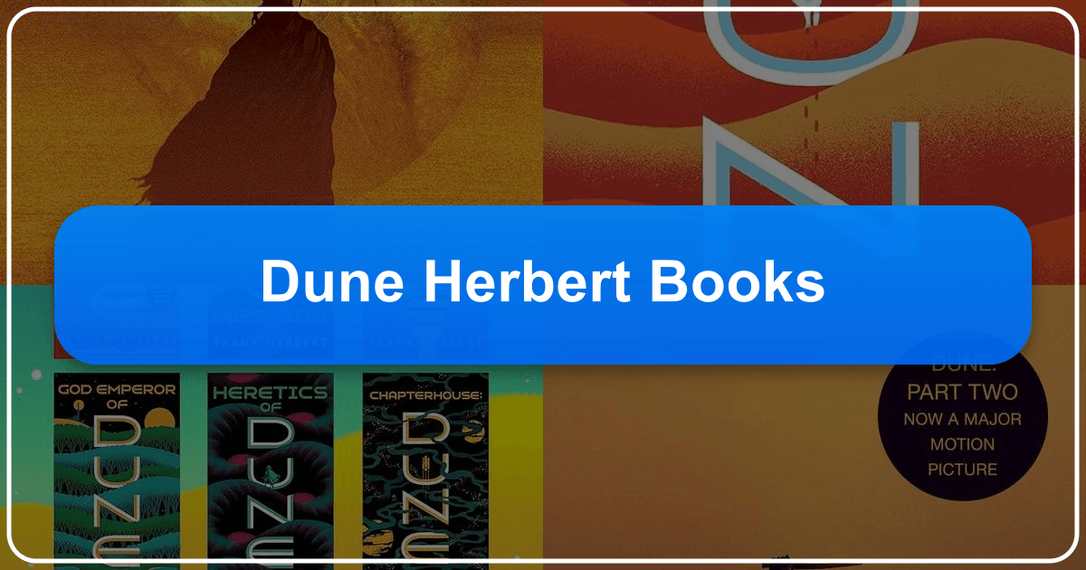 Comprehensive guide to Frank Herbert's Dune series, exploring its complex themes and enduring cultural impact. /images/dune-herbert-books.png