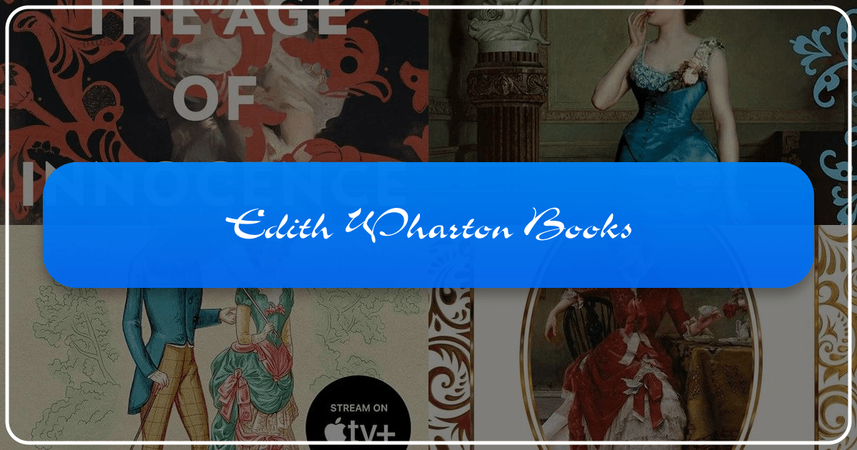 Exploring Edith Wharton's literary legacy and enduring impact on American literature and culture through her novels and essays. /images/edith-wharton-books.png