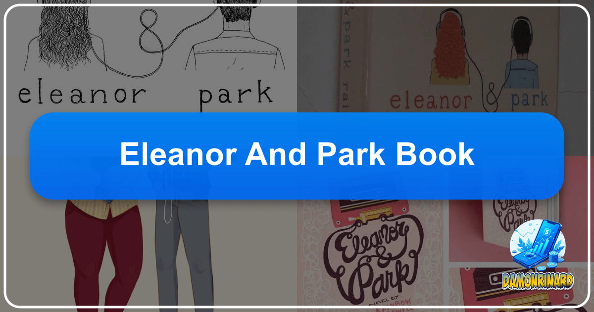 Exploring literature with Lbibinders.org, a comprehensive platform for book lovers and writers, featuring Eleanor & Park and more. /images/eleanor-and-park-book.png