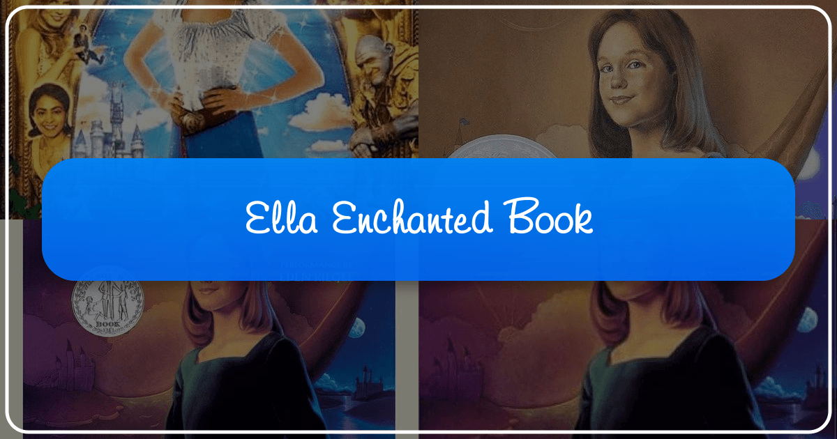 In-depth exploration of Gail Carson Levine's Ella Enchanted, a witty and empowering Cinderella retelling. /images/ella-enchanted-book.png