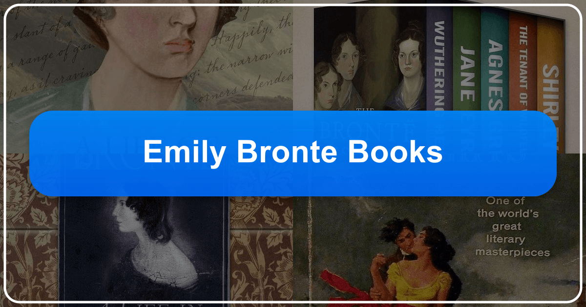 Exploring Emily Brontë's life, works, and lasting literary legacy, particularly her iconic novel *Wuthering Heights*. /images/emily-bronte-books.png