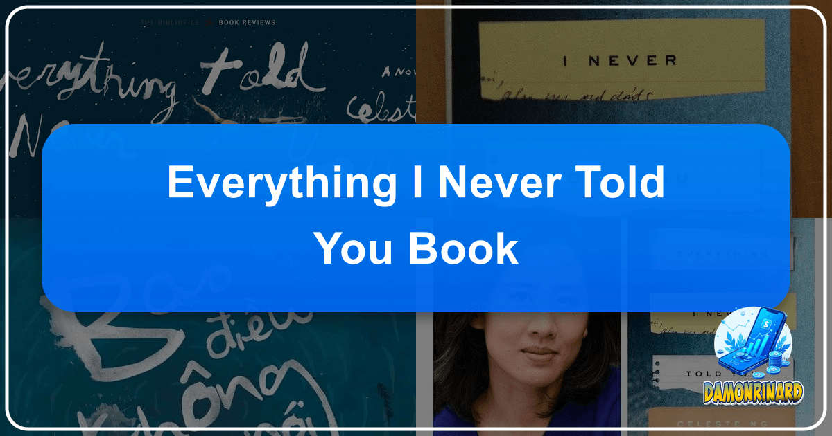 Exploring Celeste Ng's "Everything I Never Told You" and its profound impact on literary fiction. /images/everything-i-never-told-you-book.png