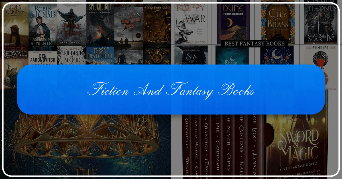 Exploring the vast and diverse world of fiction and fantasy literature and its enduring cultural impact. /images/fiction-and-fantasy-books.png