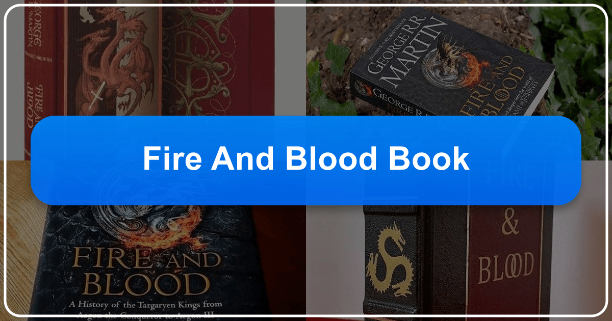 "Fire & Blood" by George R.R. Martin: a meticulously researched Targaryen history in Westeros. /images/fire-and-blood-book.png