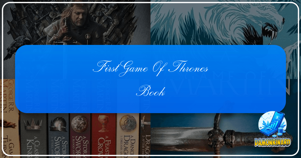 /images/first-game-of-thrones-book.png