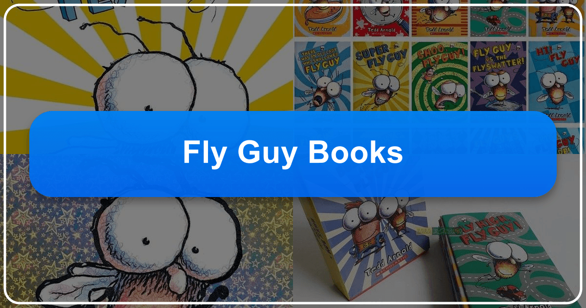 The Fly Guy book series: children's literature, educational value, and cultural impact explored in depth. /images/fly-guy-books.png