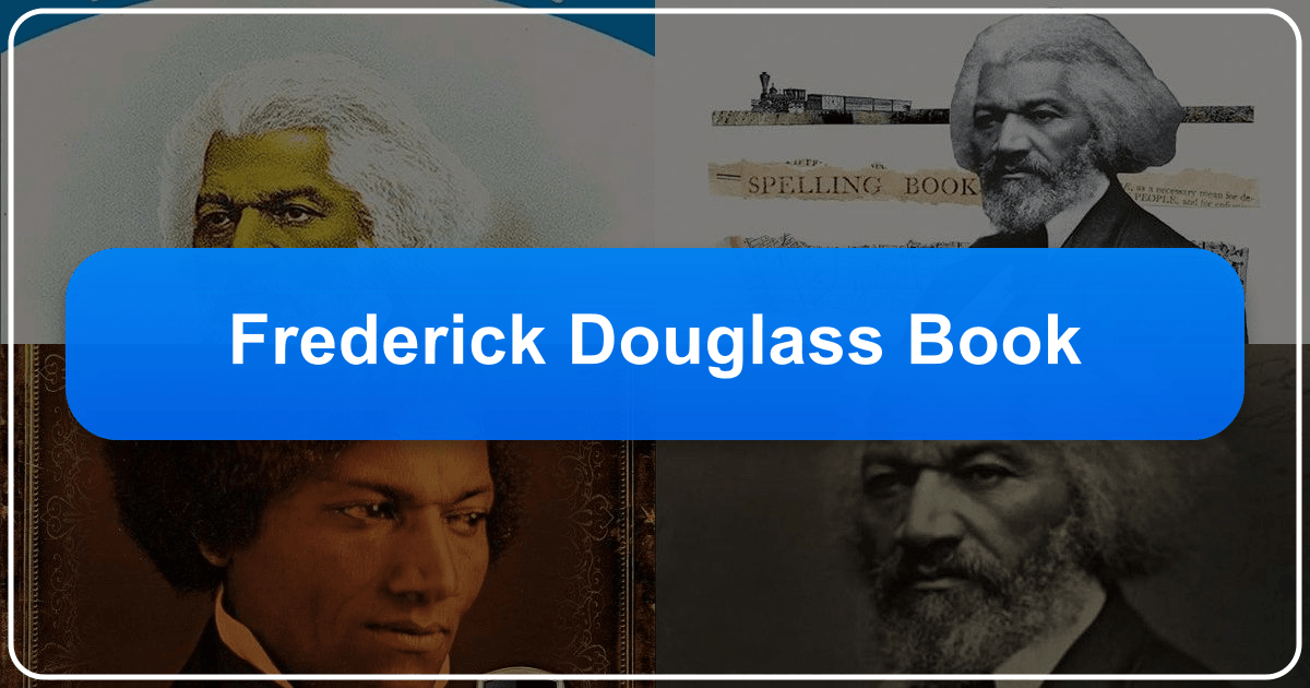 Frederick Douglass's life and writings: a testament to resilience and the struggle for freedom and equality always. /images/frederick-douglass-book.png