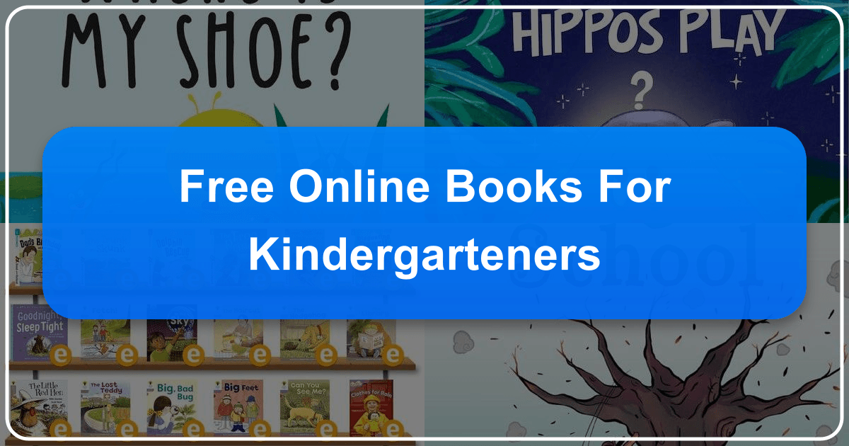 Exploring free online books and resources for kindergarteners on Lbibinders.org to foster literacy and love of reading. /images/free-online-books-for-kindergarteners.png