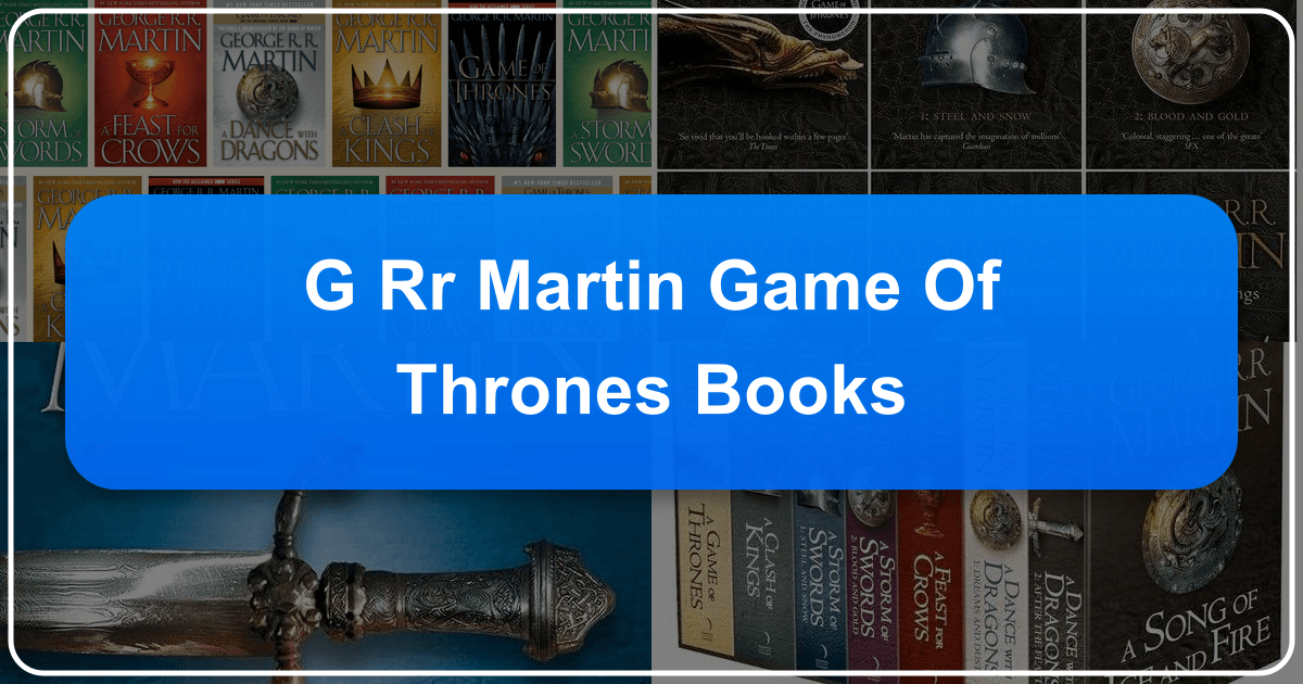 Exploring George R.R. Martin's *A Song of Ice and Fire* series and its impact on fantasy literature. /images/g-rr-martin-game-of-thrones-books.png