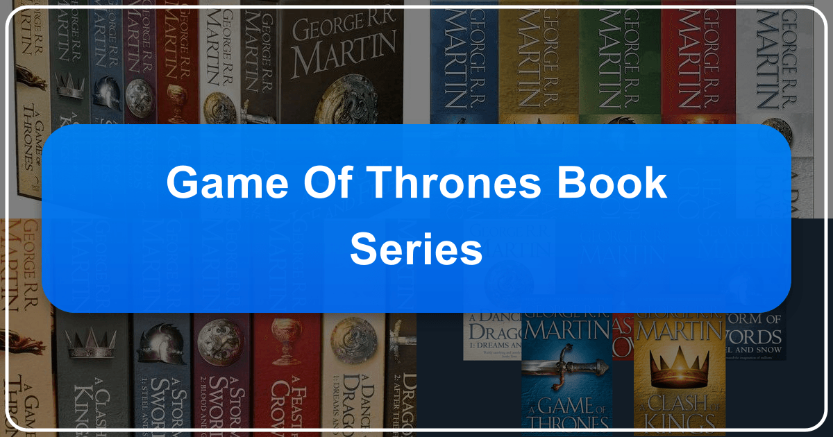 Exploring George R.R. Martin's *A Song of Ice and Fire* series and its profound literary and cultural impact. /images/game-of-thrones-book-series.png