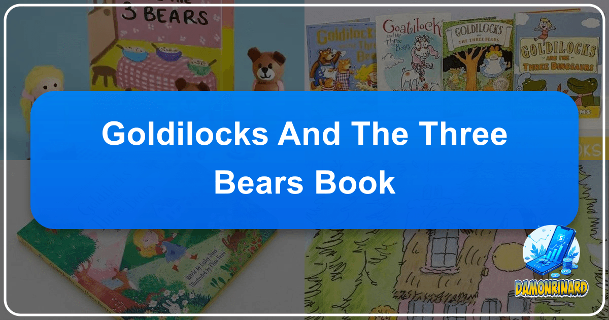 Exploring the timeless tale of Goldilocks and the Three Bears, its origins, and enduring cultural significance. /images/goldilocks-and-the-three-bears-book.png