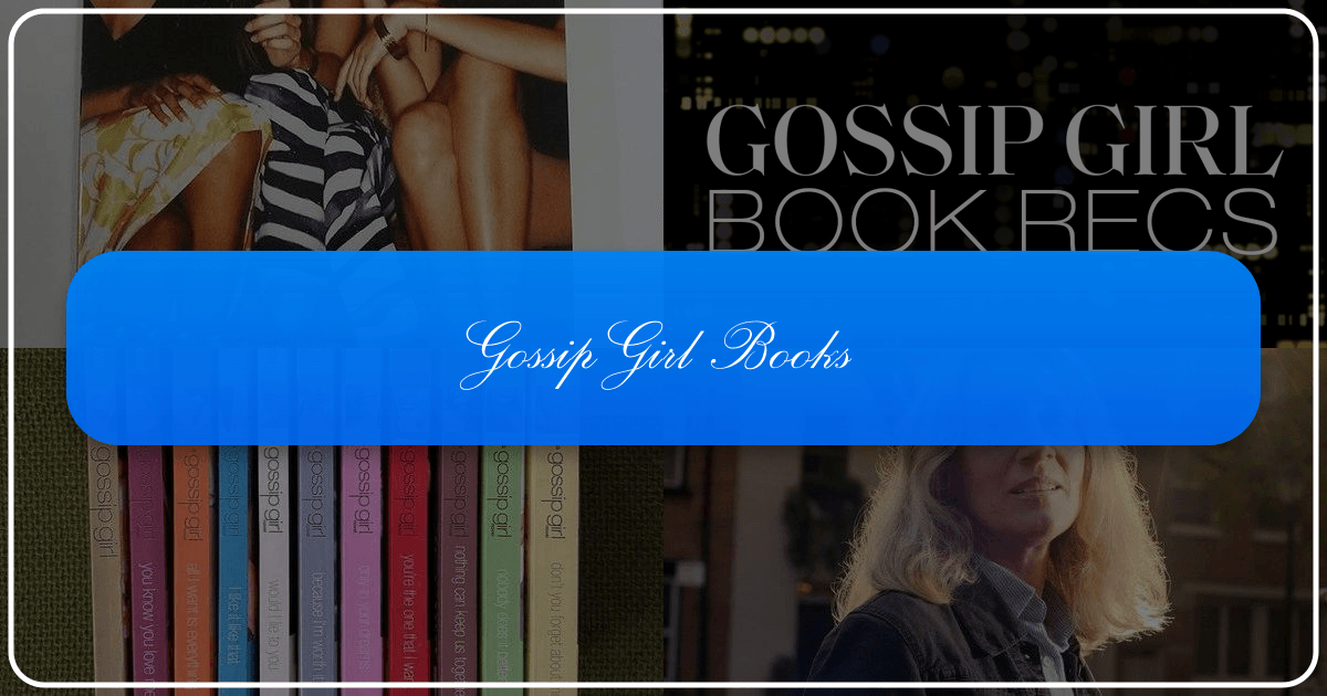 Exploring the Gossip Girl books' literary merit, impact, and resonance with readers and popular culture. /images/gossip-girl-books.png